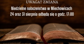 Nabożeństwa 24 i 31 sierpnia o godz: 17:00