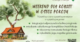 Ostoja Pokoju zaprasza na Weekend dla kobiet w Miechowicach
