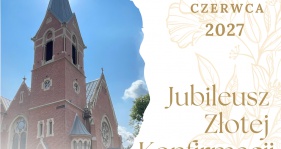 Złota konfirmacja – 6 czerwca 2027